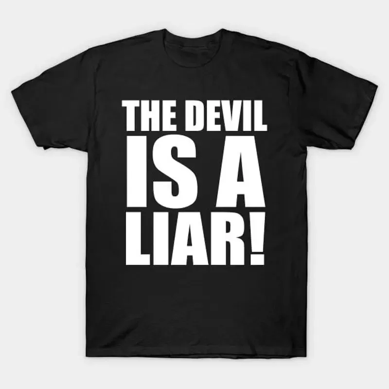 The Devil Is A Liar Christian T Shirt S 5XL Fast Shipping