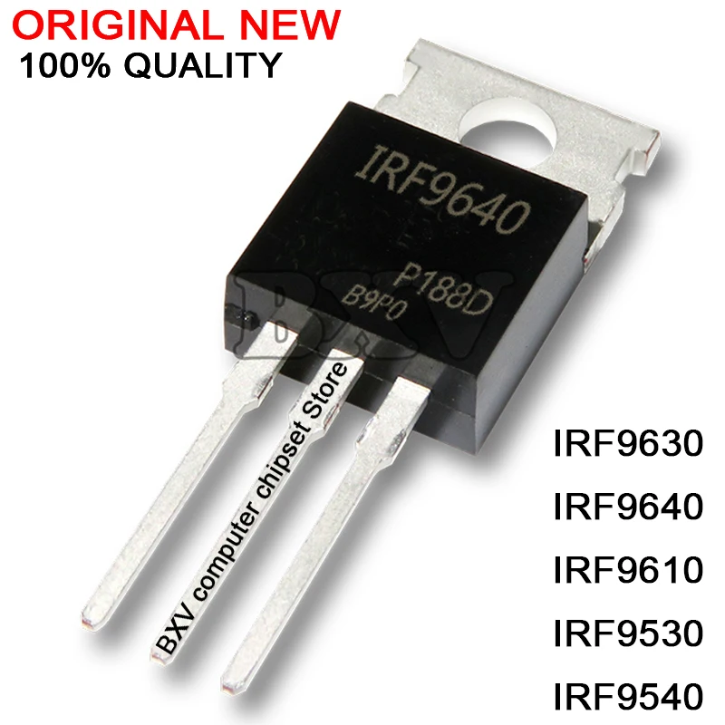 10PCS IRF9540N IRF9540 TO-220 IRF9630 IRF9610 IRF9610PBF IRF9530 IRF9530N IRF9640 IRF9640N TO220 IRF3710 IRF5210 IRF5305