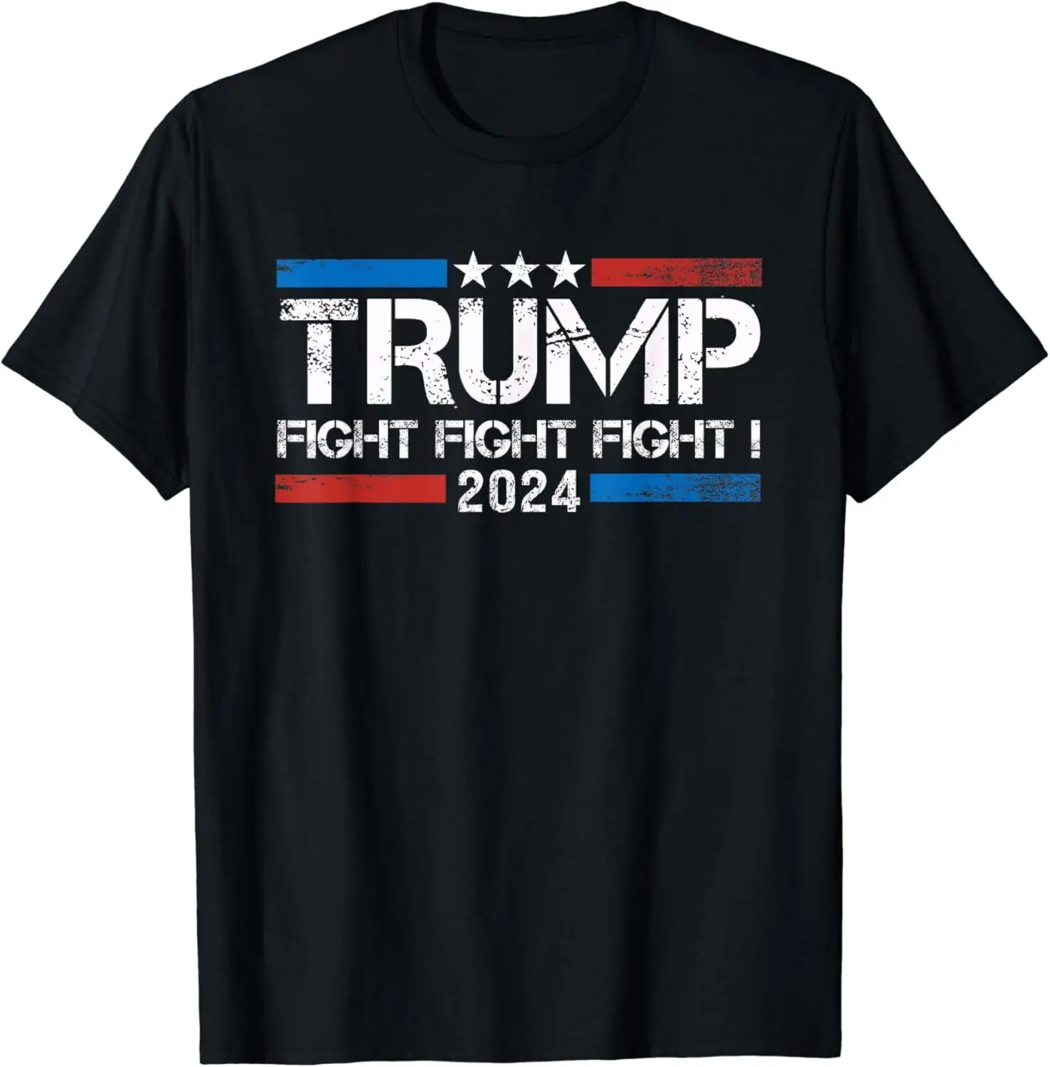 

Trump 2024 Fight Fight Fight - Trump President Election 2024 Unisex T-Shirt