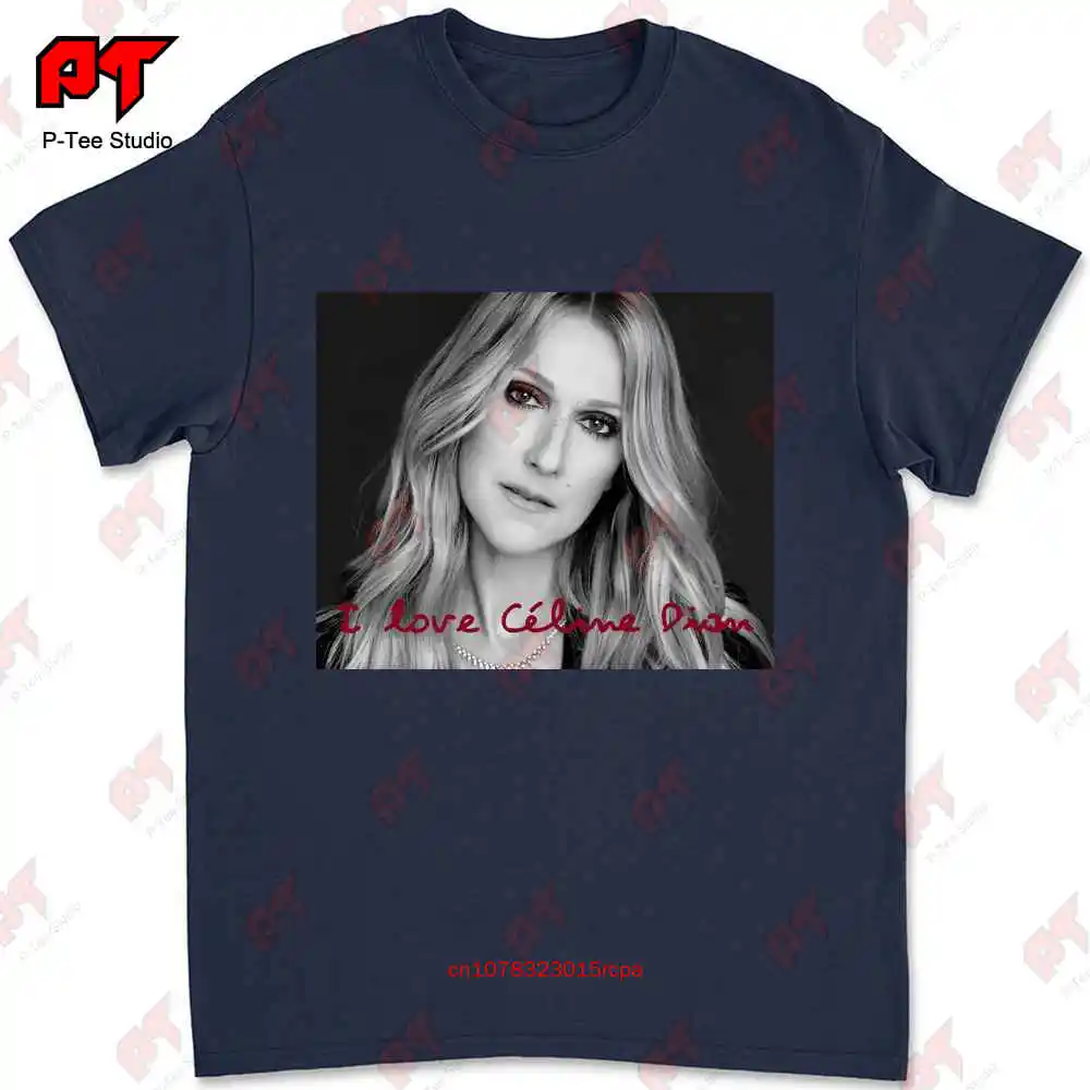 I Love Céline Dion Top Tendance T-shirt 4QH4