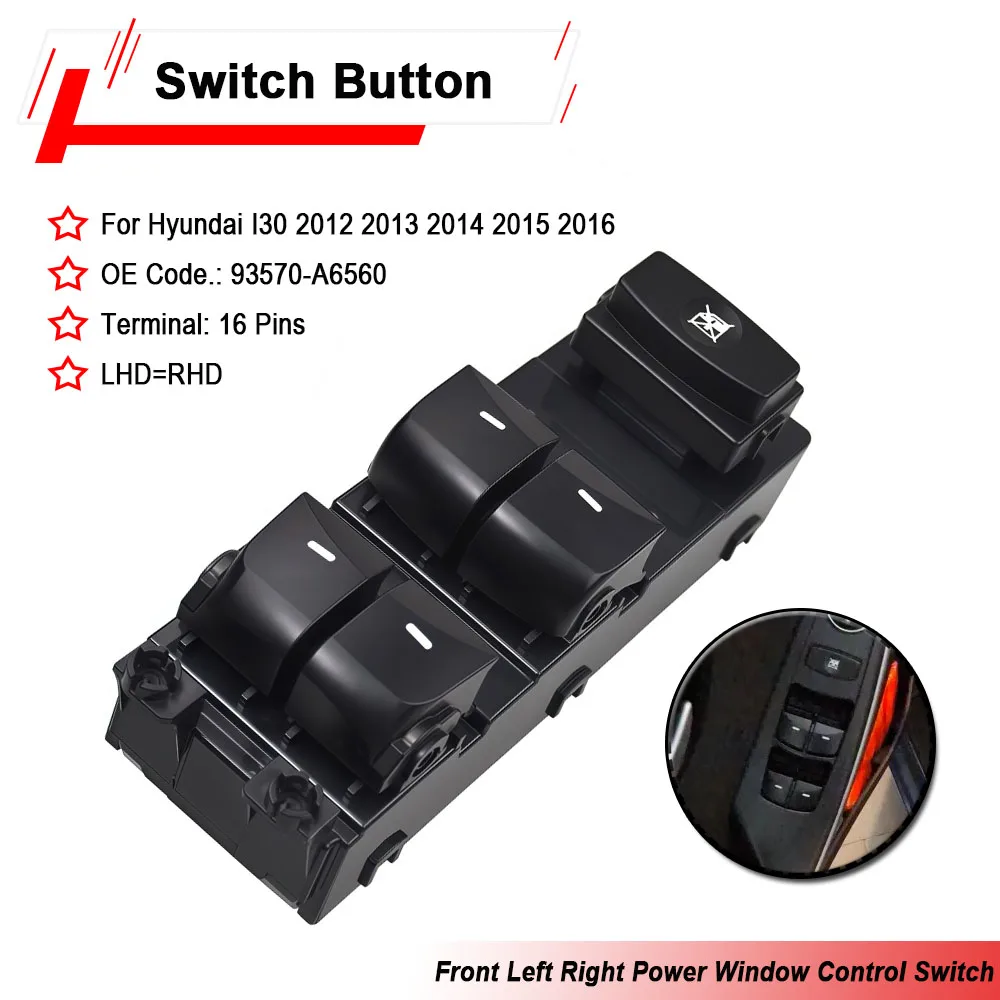 93570-A6560 LHD RHD Front Left/Right Master Power Window Switch Button 16 Pins For Hyundai I30 2012 2013 2014-2016