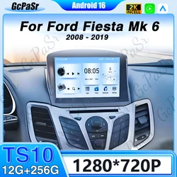 For Ford Fiesta Mk 6 2008 - 2019 TS10CPU Android 16 Car Radio Multimedia Video Player Navigation GPS Stereo Video Player No 2din