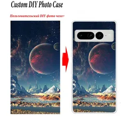Custom Personalized Photo Case For Google Pixel 7 Pro 6A 8A 7A Cover DIY Image Pattern Silicone Para Pixel 8 6 Pro Phone Cases