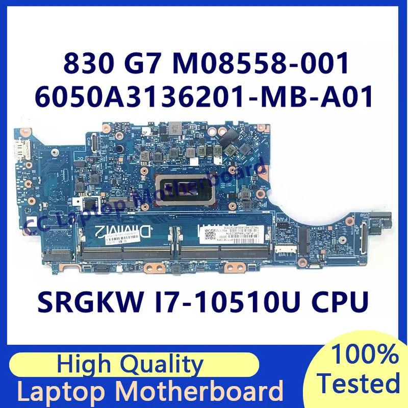 M08558-001 M08558-501 M08558-601 For HP 830 G7 840 G7 Laptop Motherboard W/SRGKW I7-10510U CPU 6050A3136201-MB-A01(A1) 100% Test