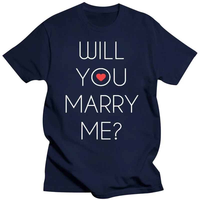 Casual T Shirt Male Pattern  Valentines Day - Will You Marry Me T-Shirt Plus Size Casual Clothing