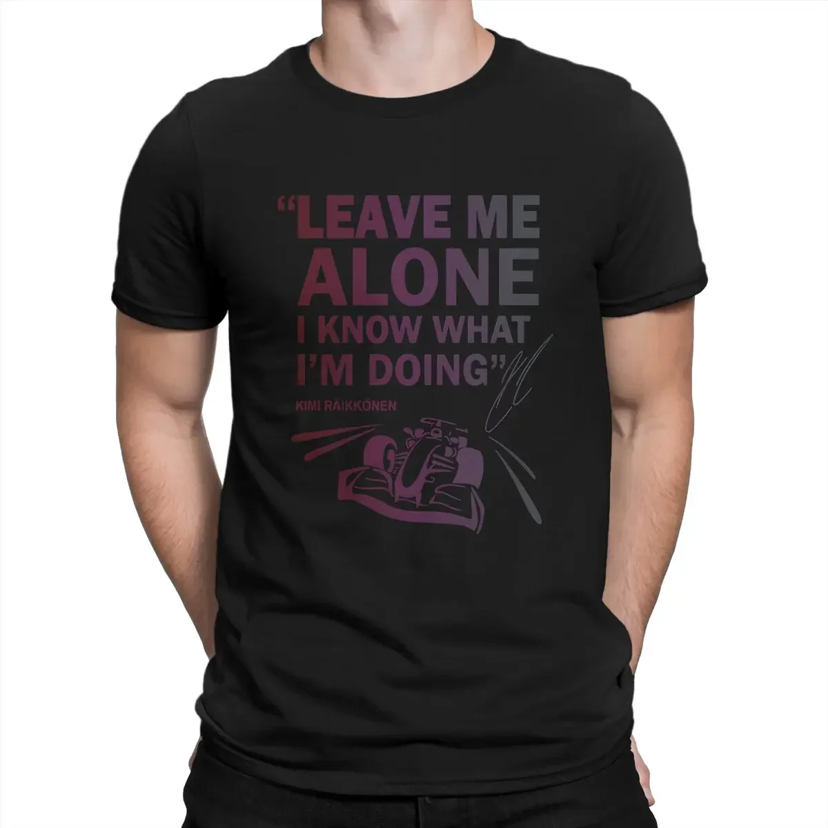 2025 new model Kimi Raikkonen Creative TShirt for Men Leave Me Alonew Kimi Raikkonen Round Neck Pure Cotton T Shirt Hip Hop