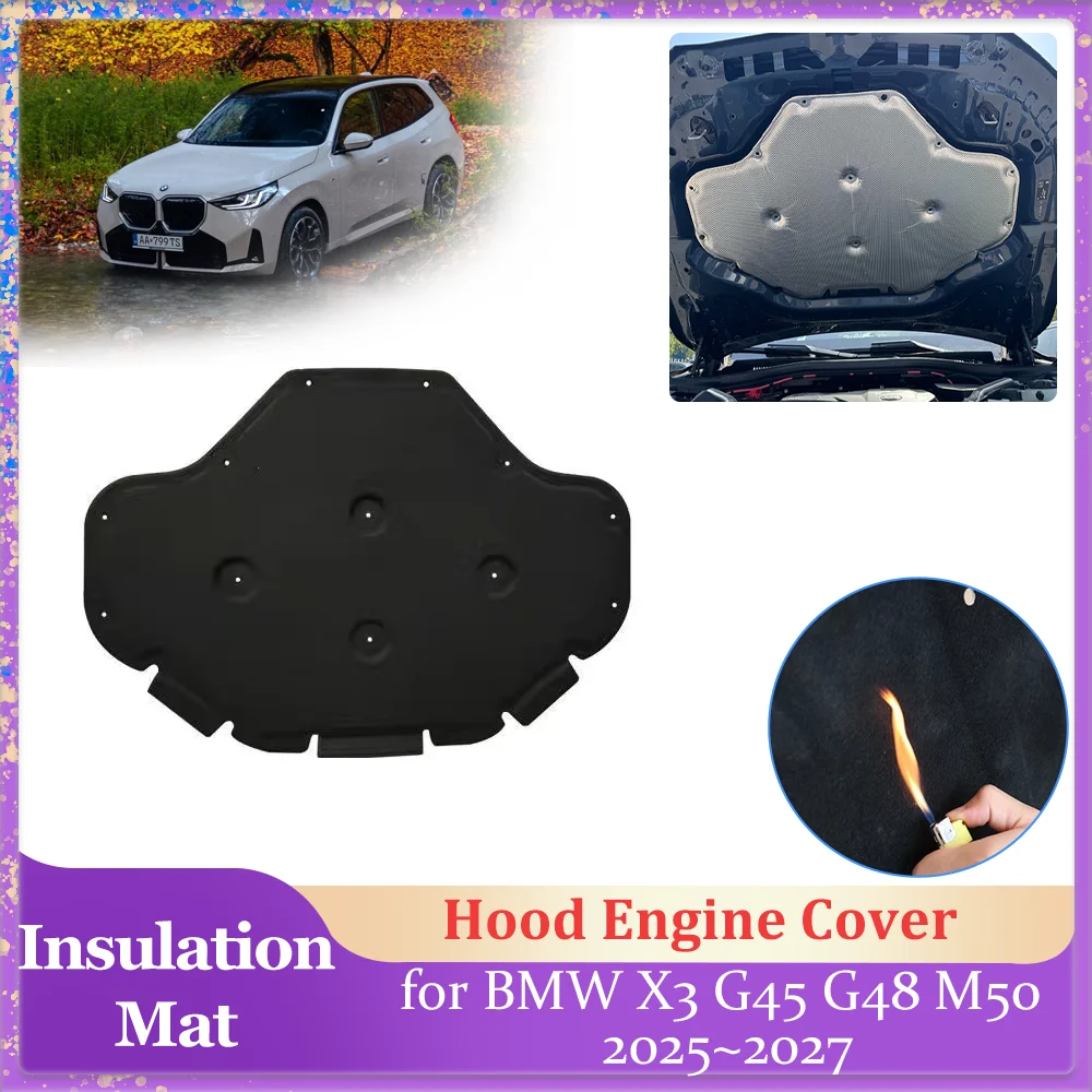 

Изоляционный мат для капота автомобиля BMW X3 G45 G48 M50 2025~2027 2026, шумо- и теплоизоляционный вкладыш для крышки двигателя, аксессуары