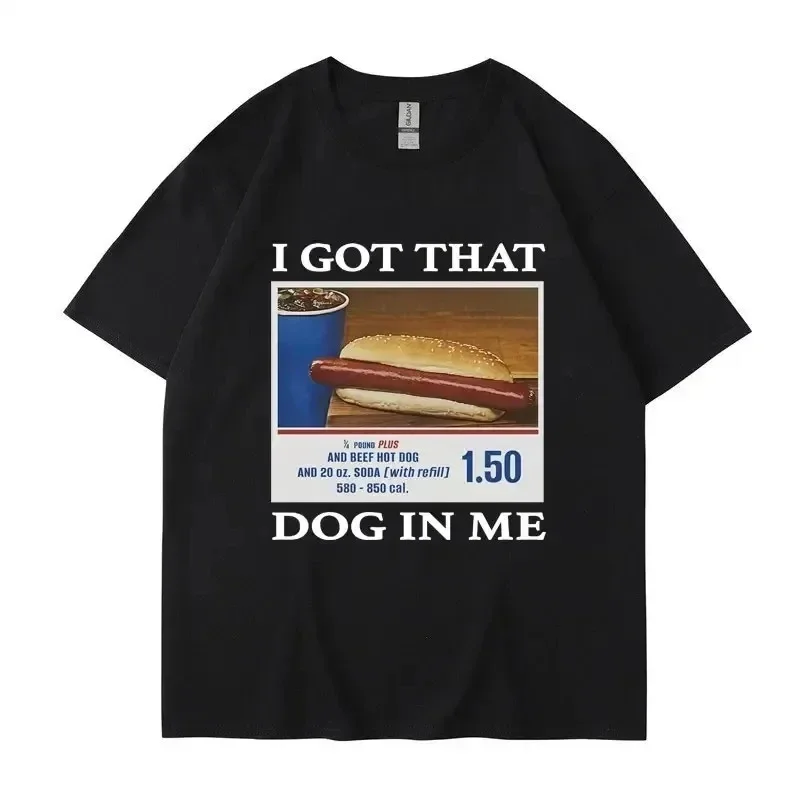 

Interesting meme print T-shirt I Got That Dog in Me, interesting print T-shirt couple, creative cotton pop T-shirt