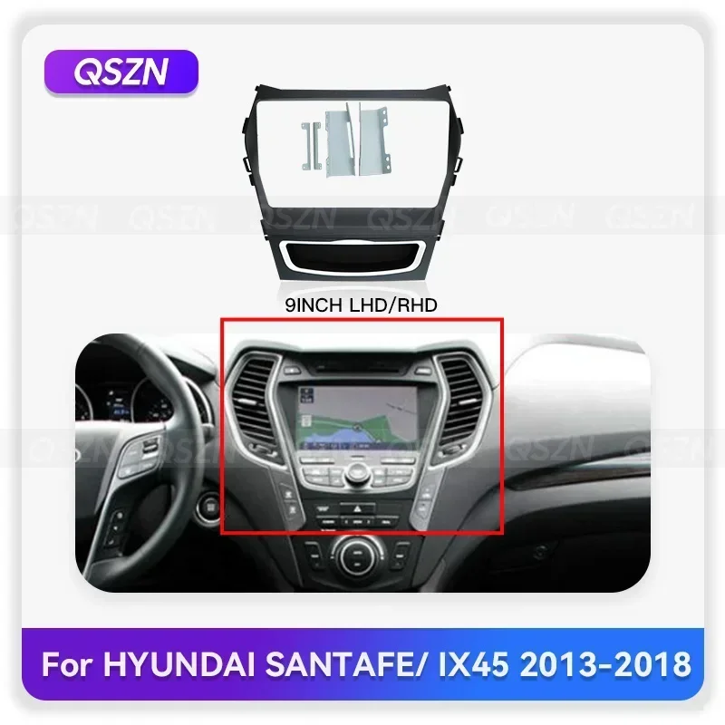 

QSZN 9 Inch 2din Car Fascia For HYUNDAI IX45 / SANTA FE 2013-2018 Stereo Panel Dash Mount Installation Double Din Car DVD Frame