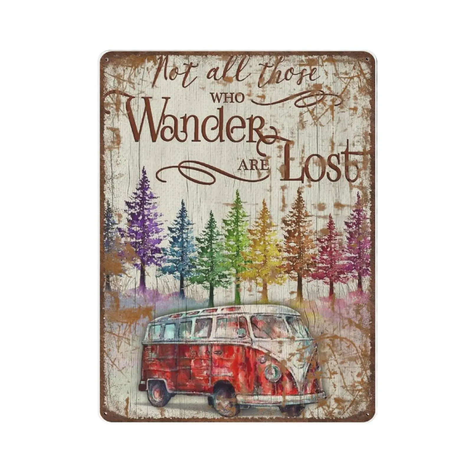 Retro Thick Metal Tin Sign-Not All Those Who Wander are Lost Sign -Novelty Posters，Home Decor Wall Art，Funny Signs for Home sign