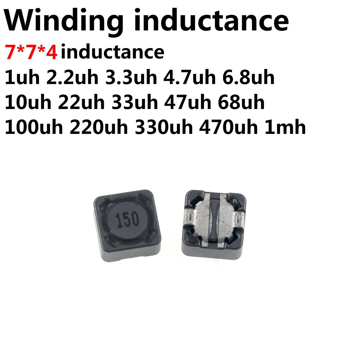 

50PCS Inductor CDRH74 7*7*4MM SMD Power Inductance 1UH 2R2 2.2UH 3.3UH 4.7UH 6.8UH 10 UH 100UH 150UH 220UH 330UH 470UH 1MH 2.2MH