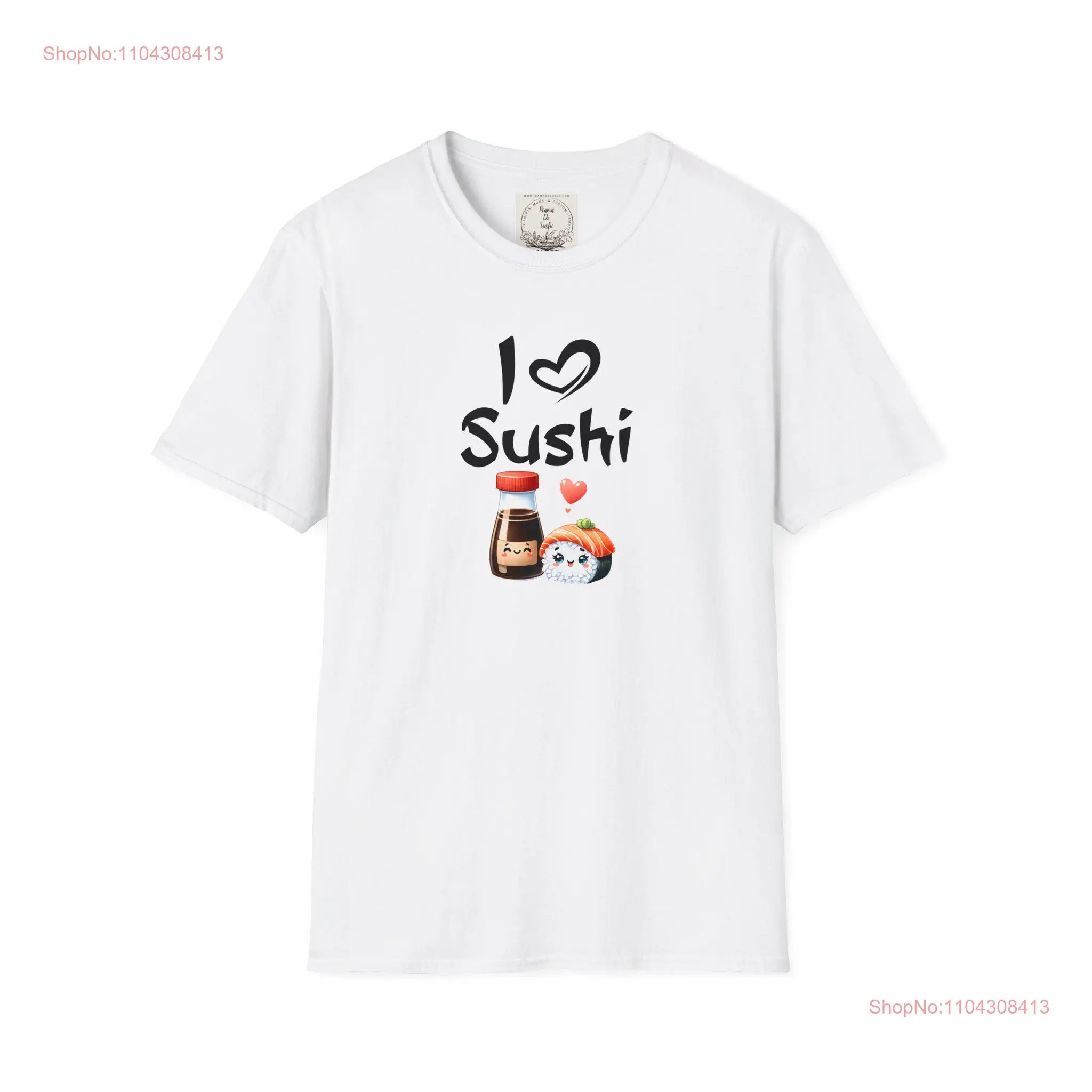 I heart Sushi MamaDeSushi Softstyle T Shirt long or short sleeves