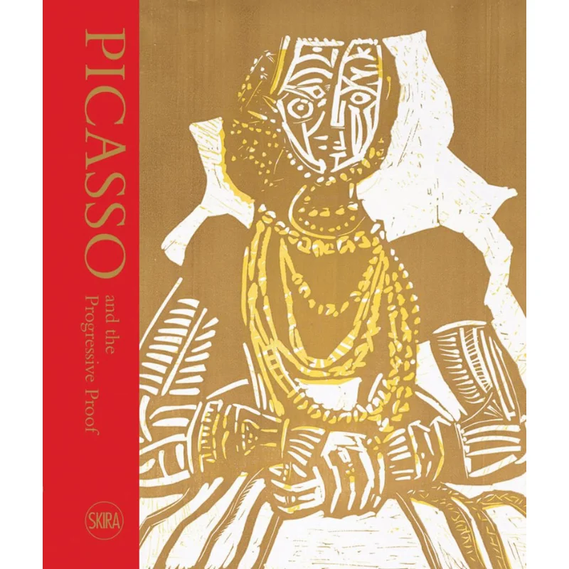 

Picasso And The Progressive Proofmasterpieces In Print Richard P Thownsend Skira Editore 9788857250939 Book