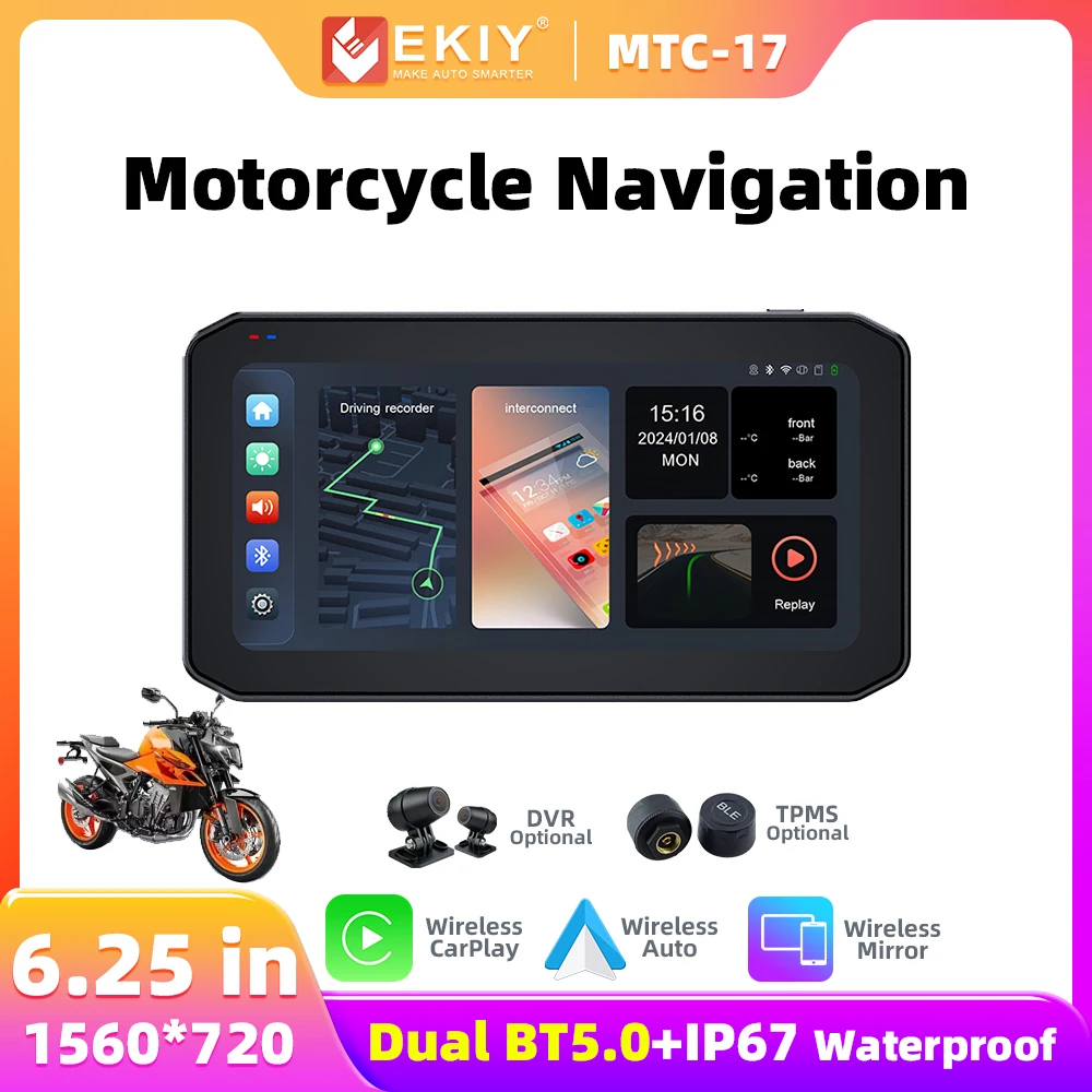 EKIY MTC17 6.25 Motorcycle Navigation Wireless CarPlay Display Screen Motorcycle Wireless Android Auto Monitor TPMS DVR Dual BT