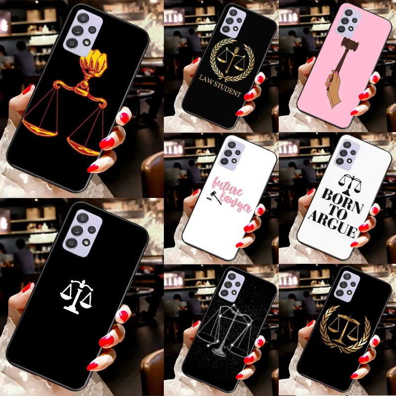 Law Lawyer Judge Justice Case For Samsung Galaxy A53 A33 A73 A13 A34 A51 A71 A12 A22 A32 A52 A72 A54 A52S Cover