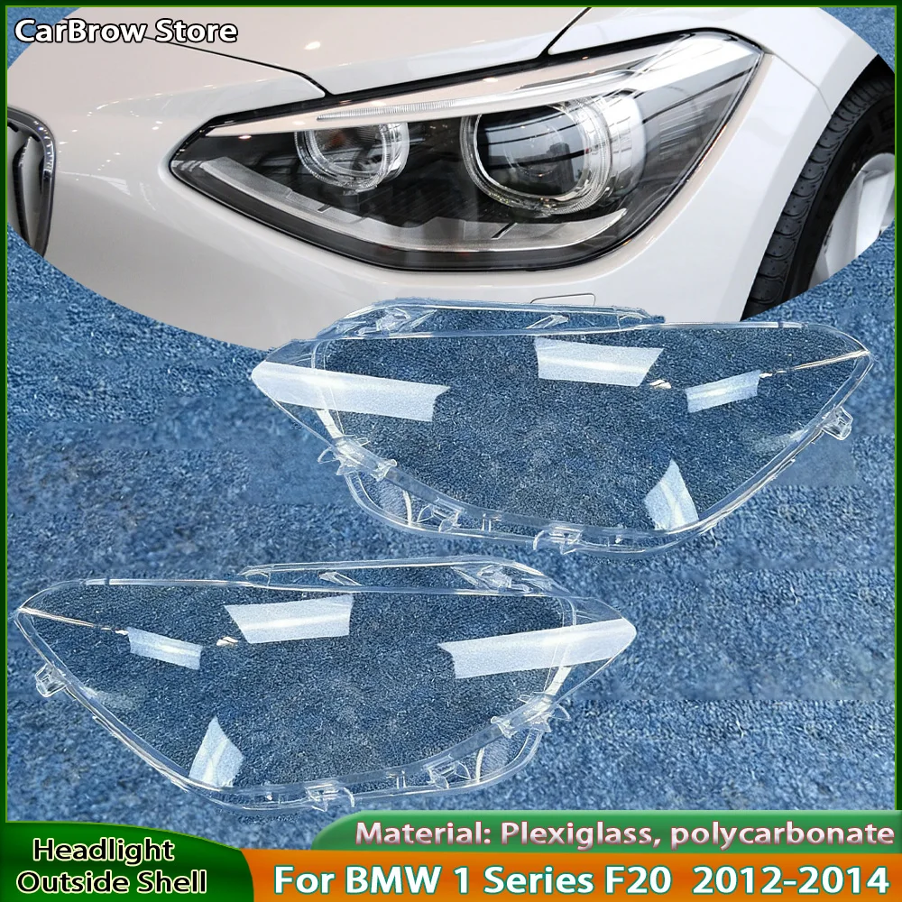 

Для BMW 1 серии F20 116i 118i 120i (2012-2014) — Прозрачные крышки передних фар, рассеиватели, защитные маски, линзы для фар