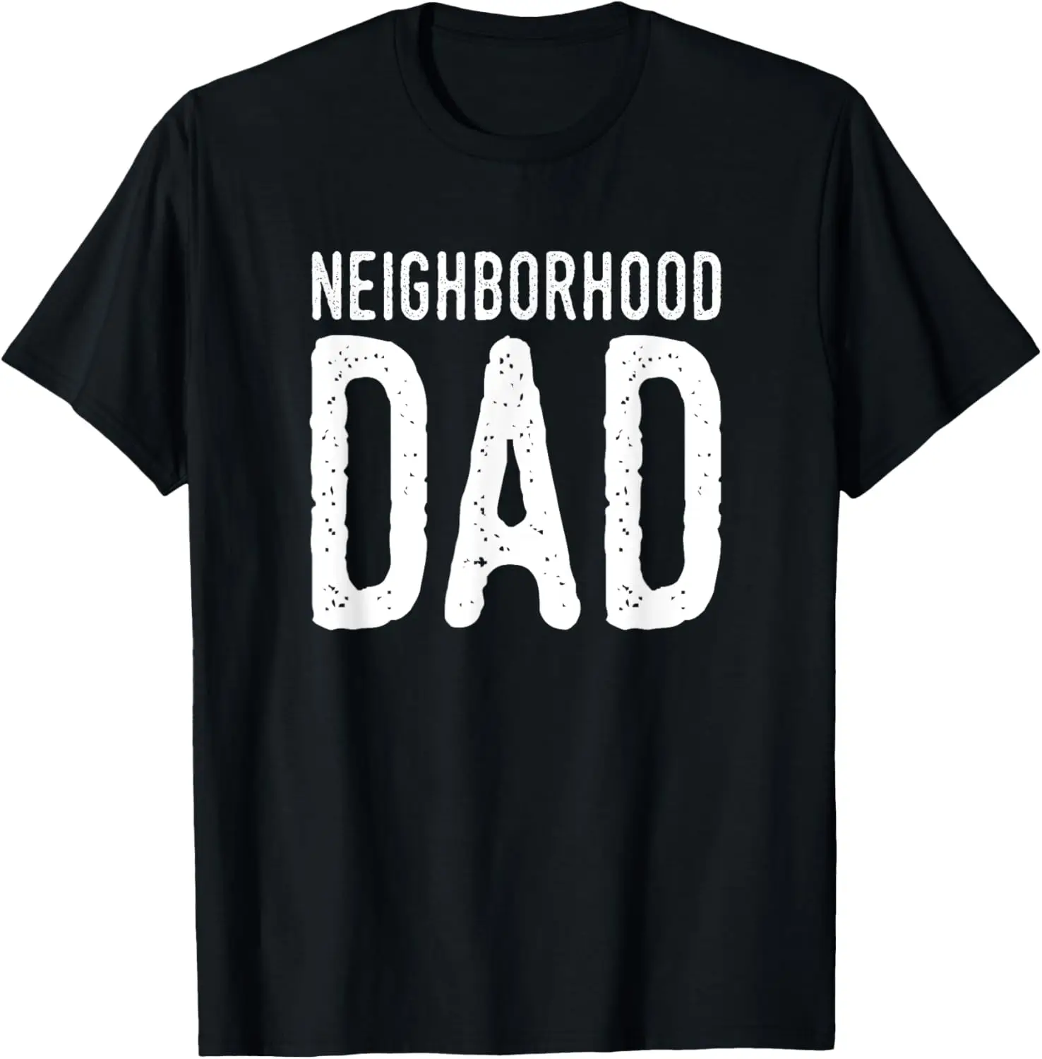 

Neighborhood Dad Shirt, Dad Shirts For Men Funny Gift T-Shirt