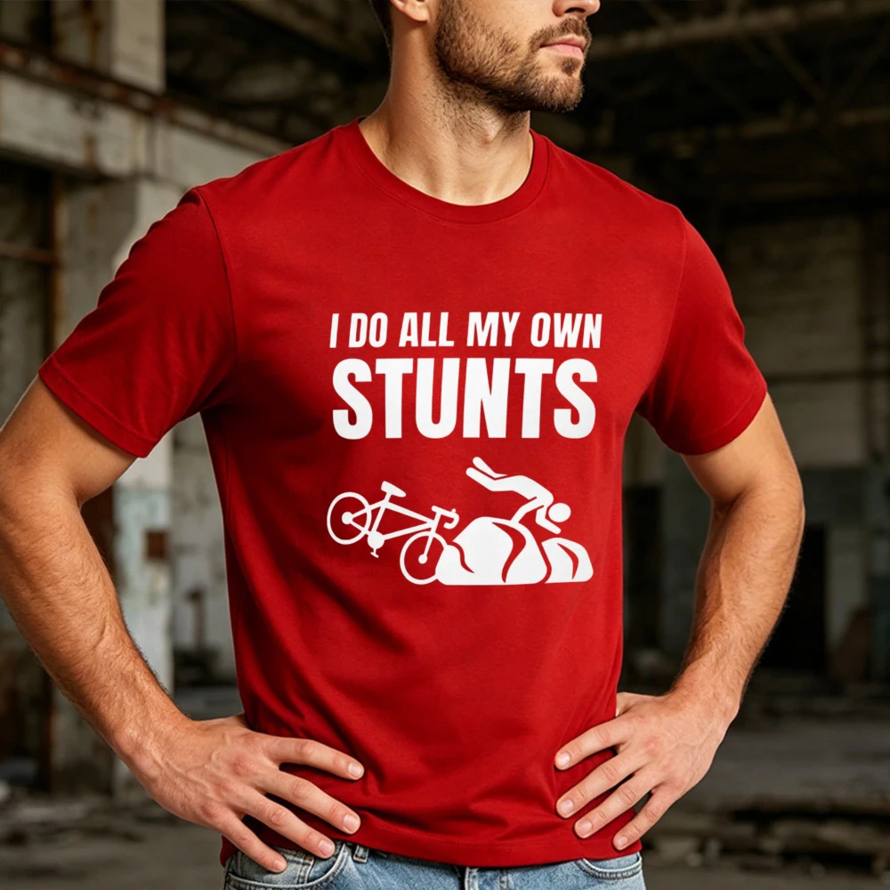 I Do All My Own Stunts Graphic T-Shirt Fashion Trendy Bike Crash Humor Men Tee Casual Summer Streetwear Trendy Funny Sports Tops