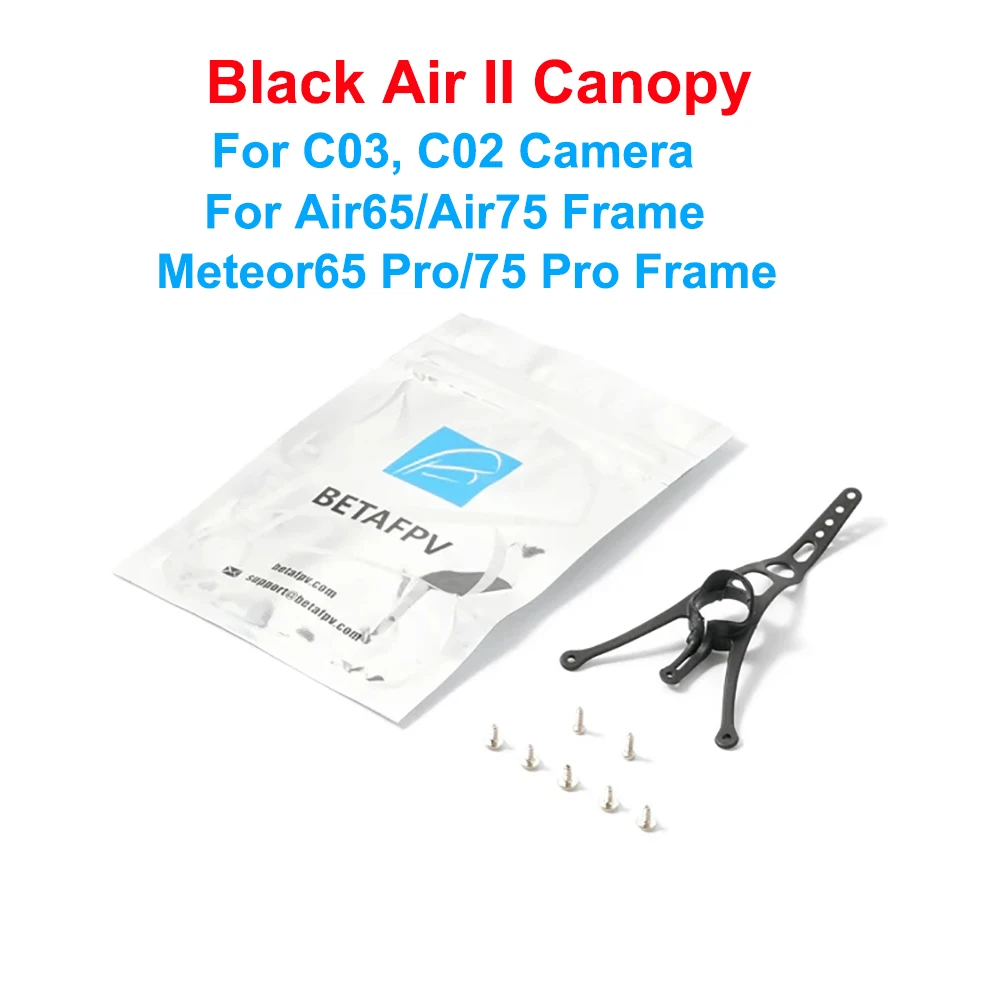 BETAFPV Micro Air II Canopy Suit for C02 C03 Camera For Meteor65 Pro / Meteor75 / Meteor85 1-2S RC Quadcopter Frame Kit