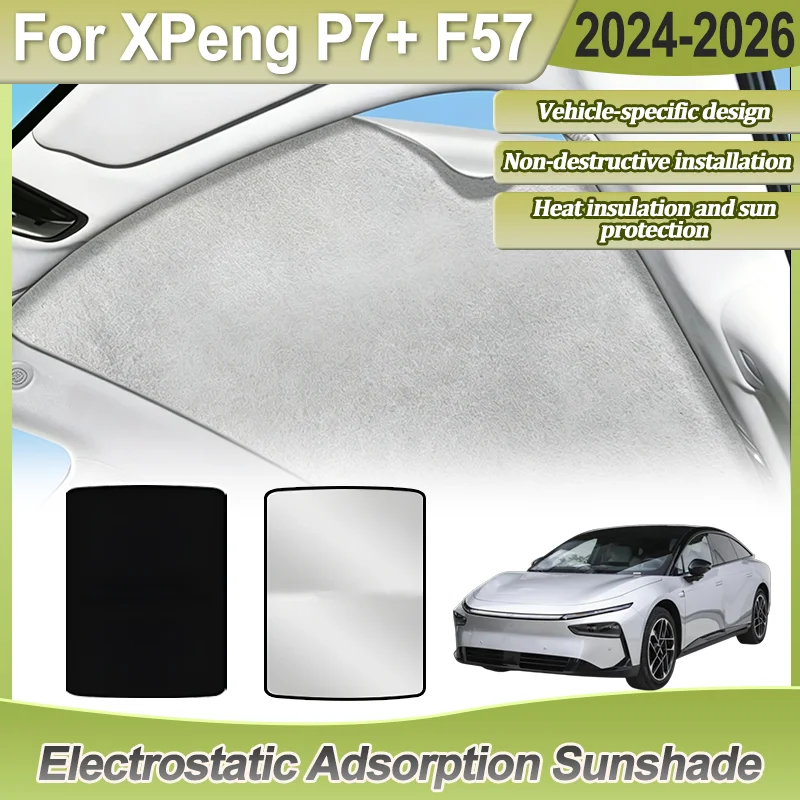 Sunroof For XPeng P7+ F57 Accessories 2026 2024 2025 Electrostatic Panoramic Sunshade Skylight Insulation Static Cling Curtain