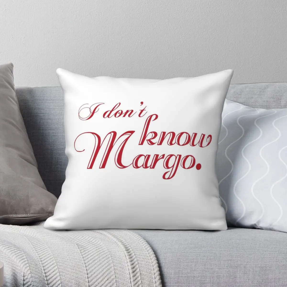 I Don't Know Margo Christmas Vacation Square Pillowcase Polyester Linen Velvet Creative Zip Decor Bed Cushion Cover