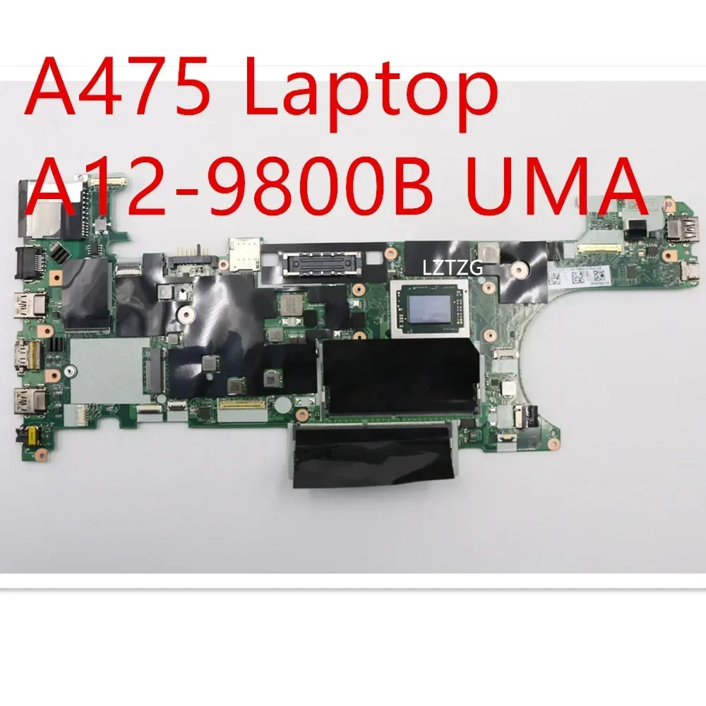 

Motherboard For Lenovo ThinkPad A475 Laptop Mainboard A12-9800B UMA 01LW094