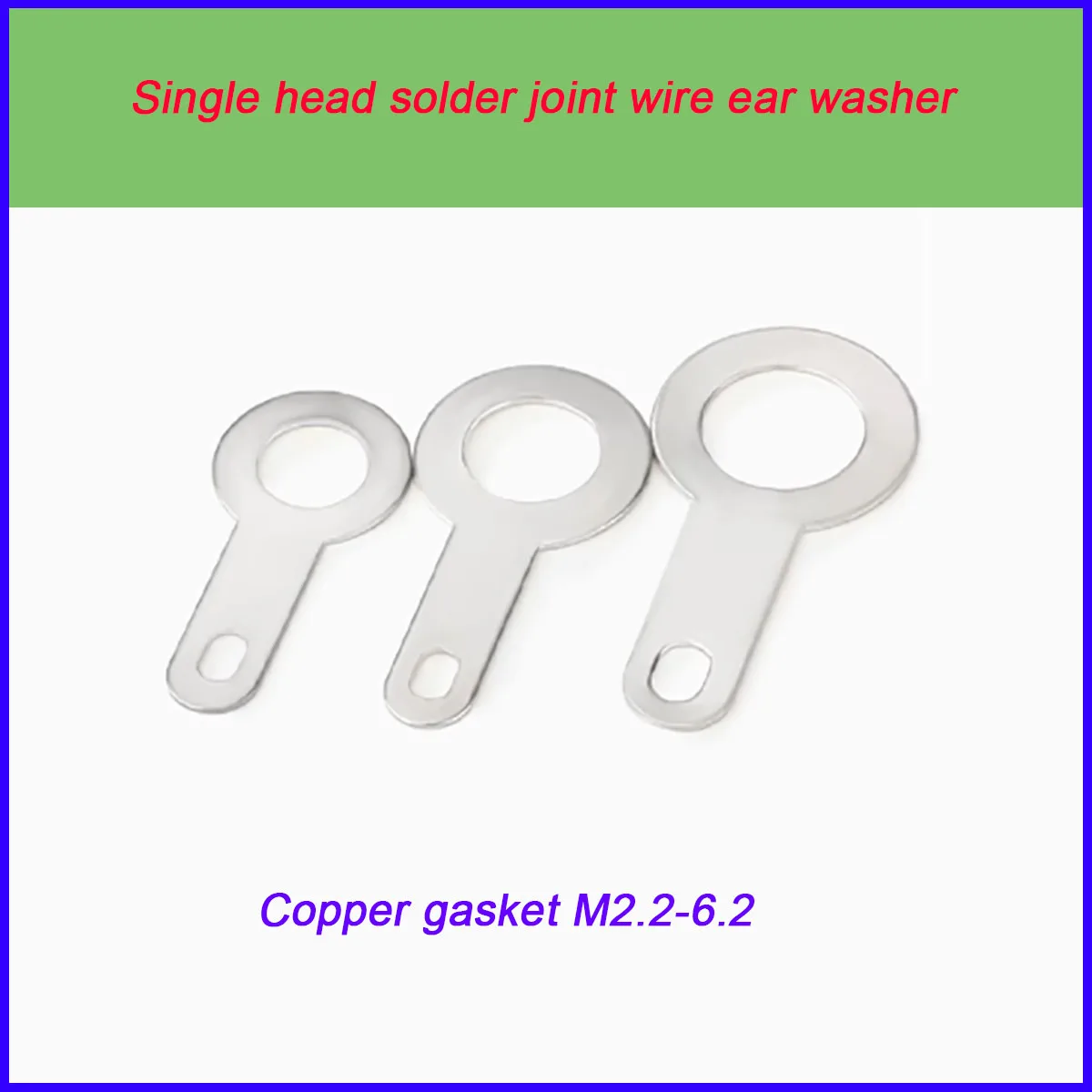 

Silver Plated Pure Copper Single Head Solder Joint Wire Ear Gasket/ Copper Gasket M2.2-6.2