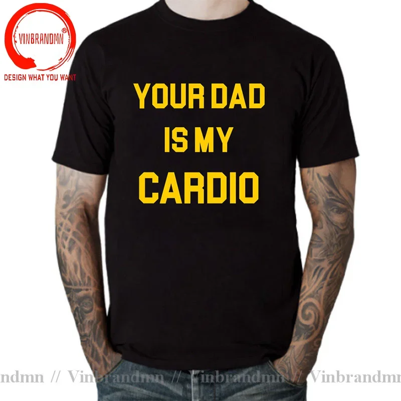 Your Dad Is My Cardio T Shirt Men Women Gym Partner Tee Workout Gym Outfit Dad Tshirt Funny Weightlifting Father's Day T-Shirt