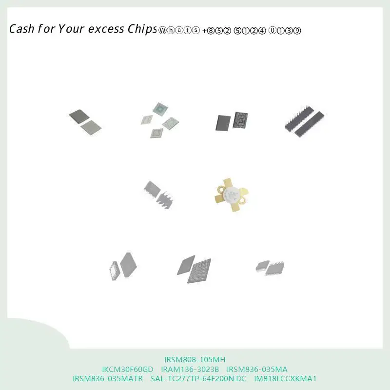 chip chip Integrated circuit chip MCU chip IRSM808-105MH IKCM30F60GD IRAM136-3023B IRSM836-035MA IRSM836-035MATR