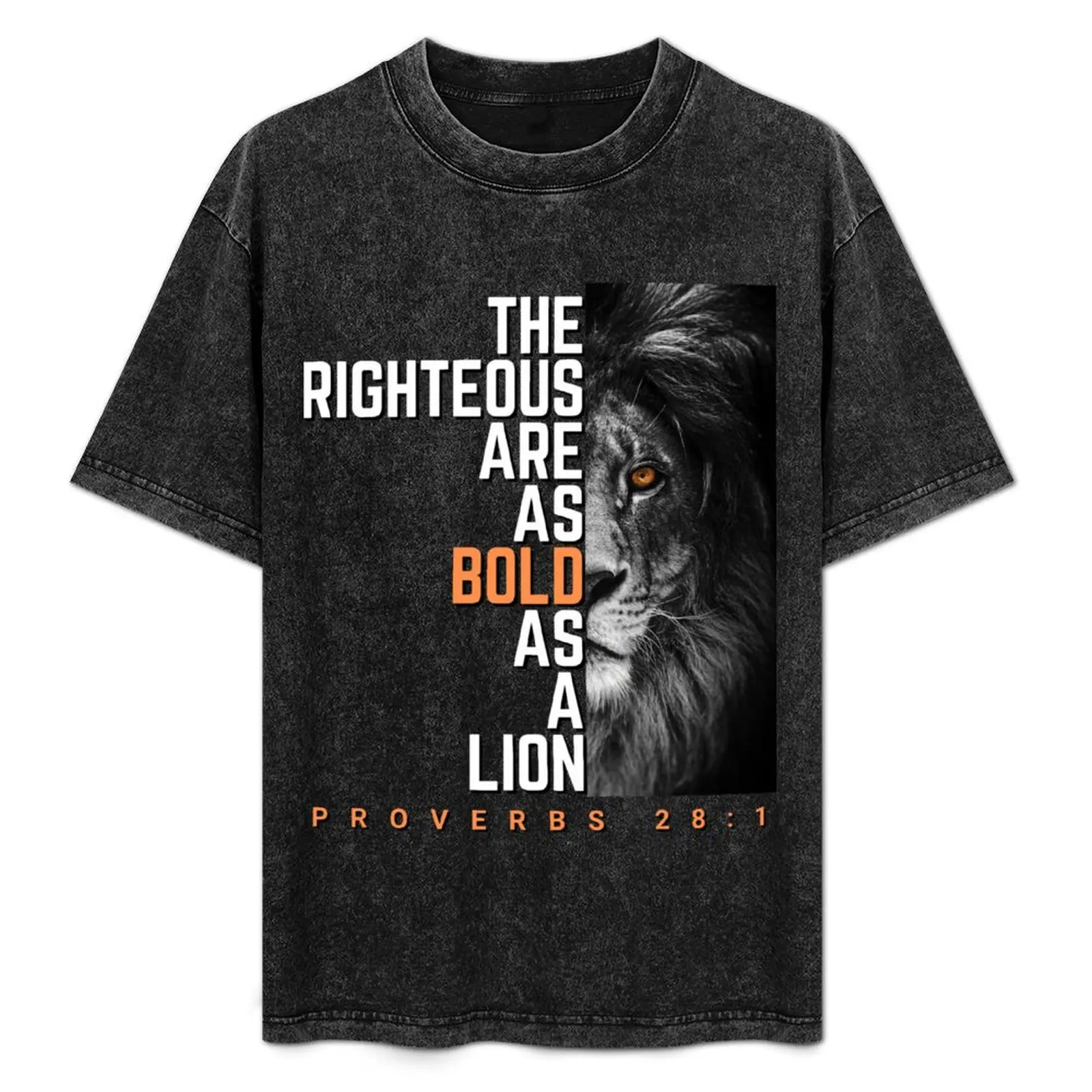 

The Righteous Are As Bold As a Lion T-Shirt Clothing essential t shirt basketball graphic tees quick drying mens funny t shirts