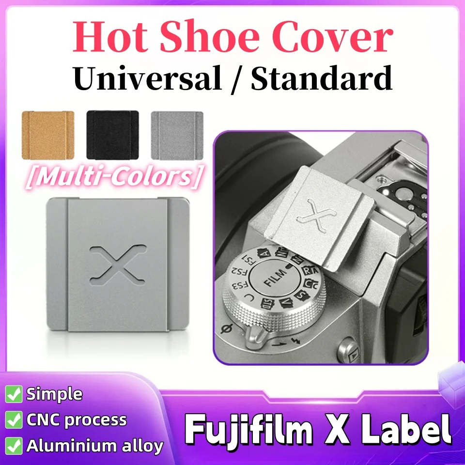 CNC Camera Hot Shoe Cover Flash Protect Cap for Fujifilm X-H2 XS20 T50 T30 T5 GFX100S II H2S X100VI X100V Canon Nikon Standard