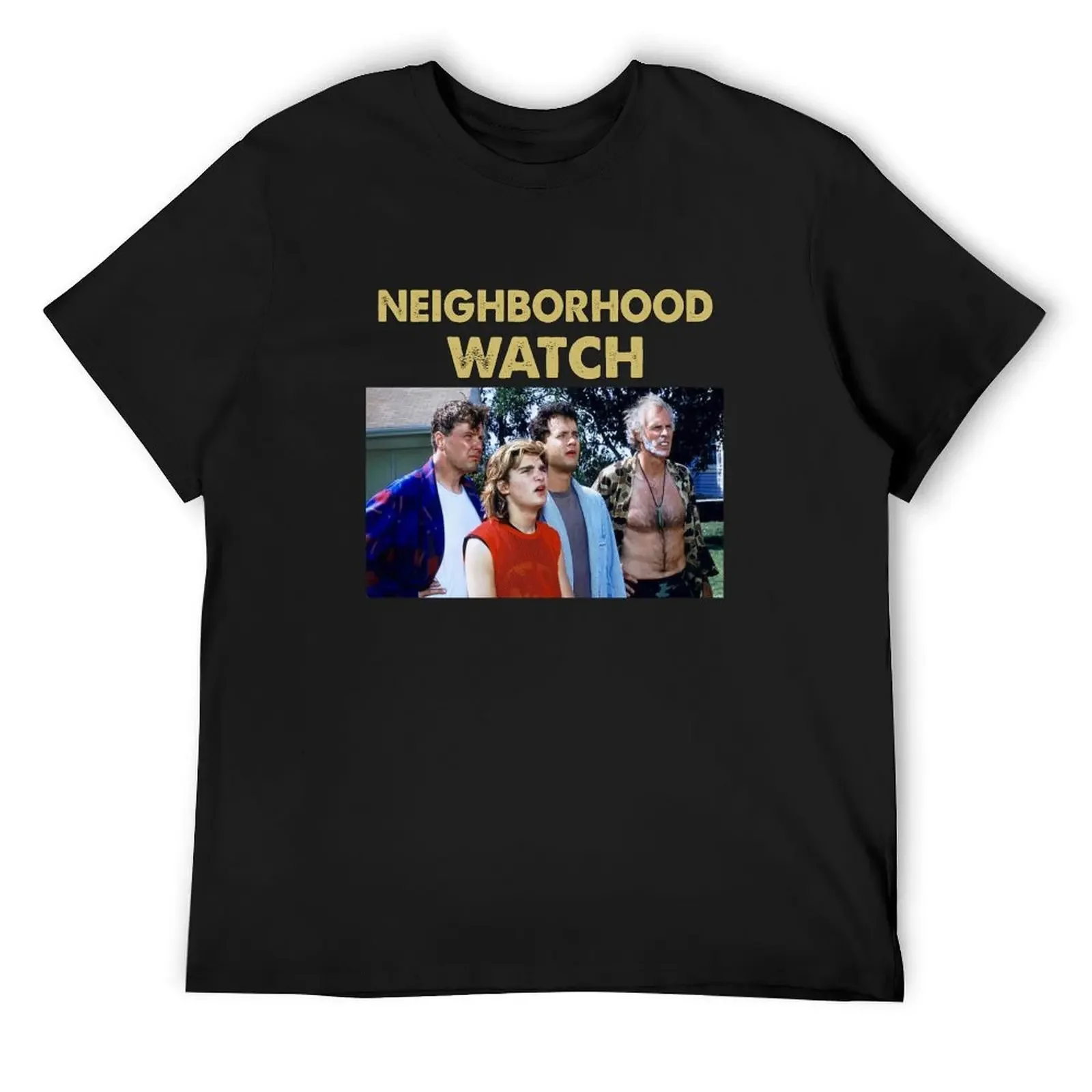 The Burbs 1989 Neighborhood Watch T-Shirt shirts graphic anime stuff plain black t shirts men