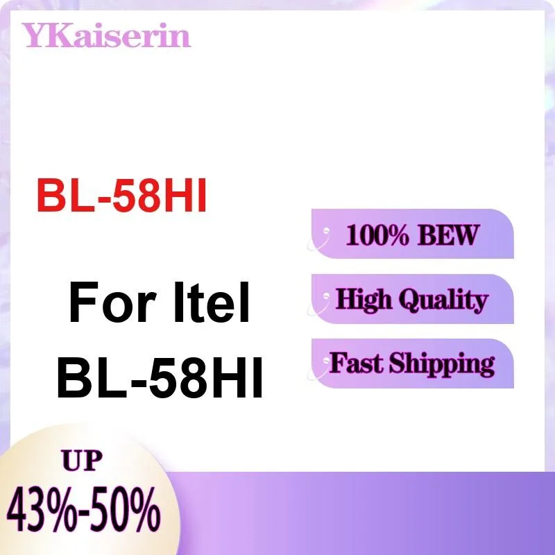 แบตเตอรี่โทรศัพท์มือถือความจุสูง 6000 มิลลิแอมป์ สำหรับ Itel BL-58HI ประสิทธิภาพสูง