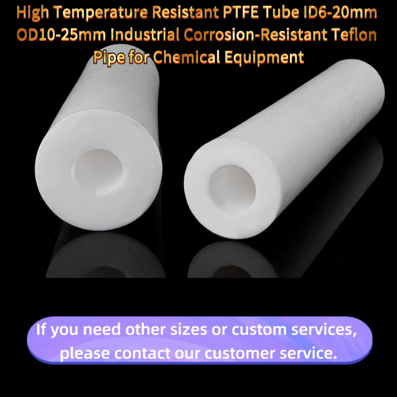 High Temperature Resistant PTFE Tube ID6-20mm OD10-25mm Industrial Corrosion-Resistant Pipe Chemical Equipment