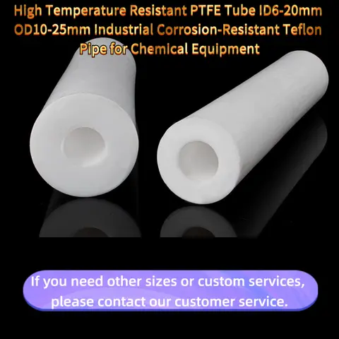 High Temperature Resistant PTFE Tube ID6-20mm OD10-25mm Industrial Corrosion-Resistant Pipe Chemical Equipment