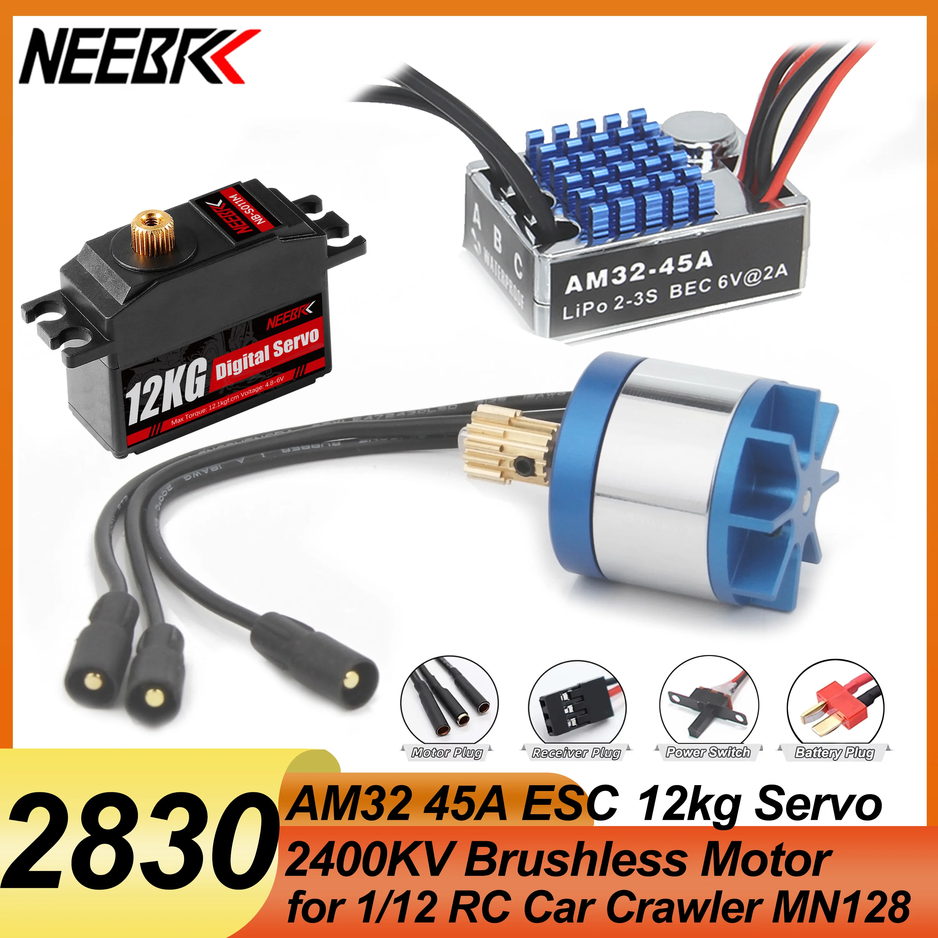 

NEEBRC 2830 2400KV Outrunner Brushless Motor AM32 45A ESC 12kg Servo for 1/12 RC Car Crawler Model Toys MN128 Upgrade Power Kit