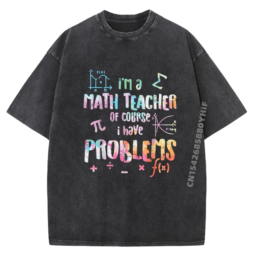 

Im A Math Teacher T Shirt For Men Cool Trendy Washed Tees Mnes Graphic Shirts Slogan Mens Oversized Soft Printed Tees