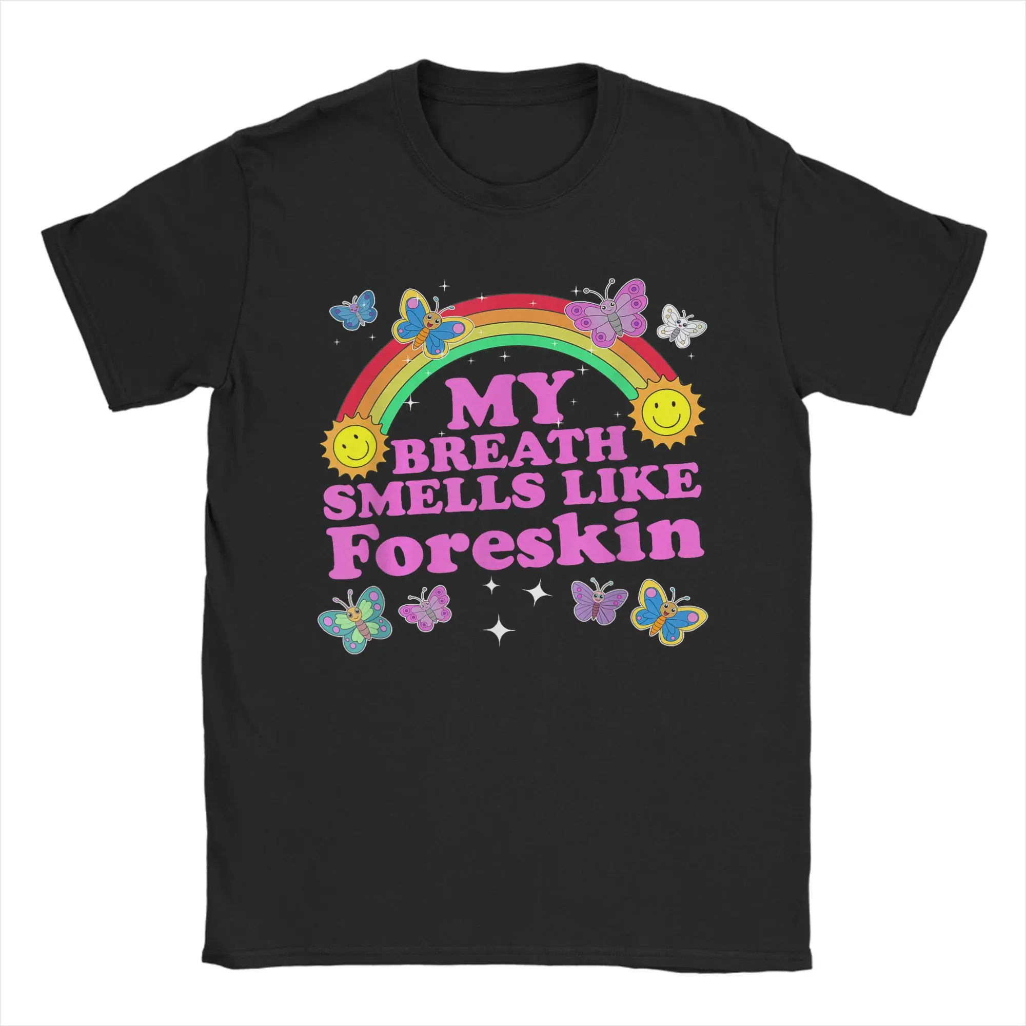 Men Women My Breath Smells Like Foreskin Funny  T Shirts  100% Cotton Clothes Vintage Short Sleeve O Neck Tees Plus Size T-Shirt