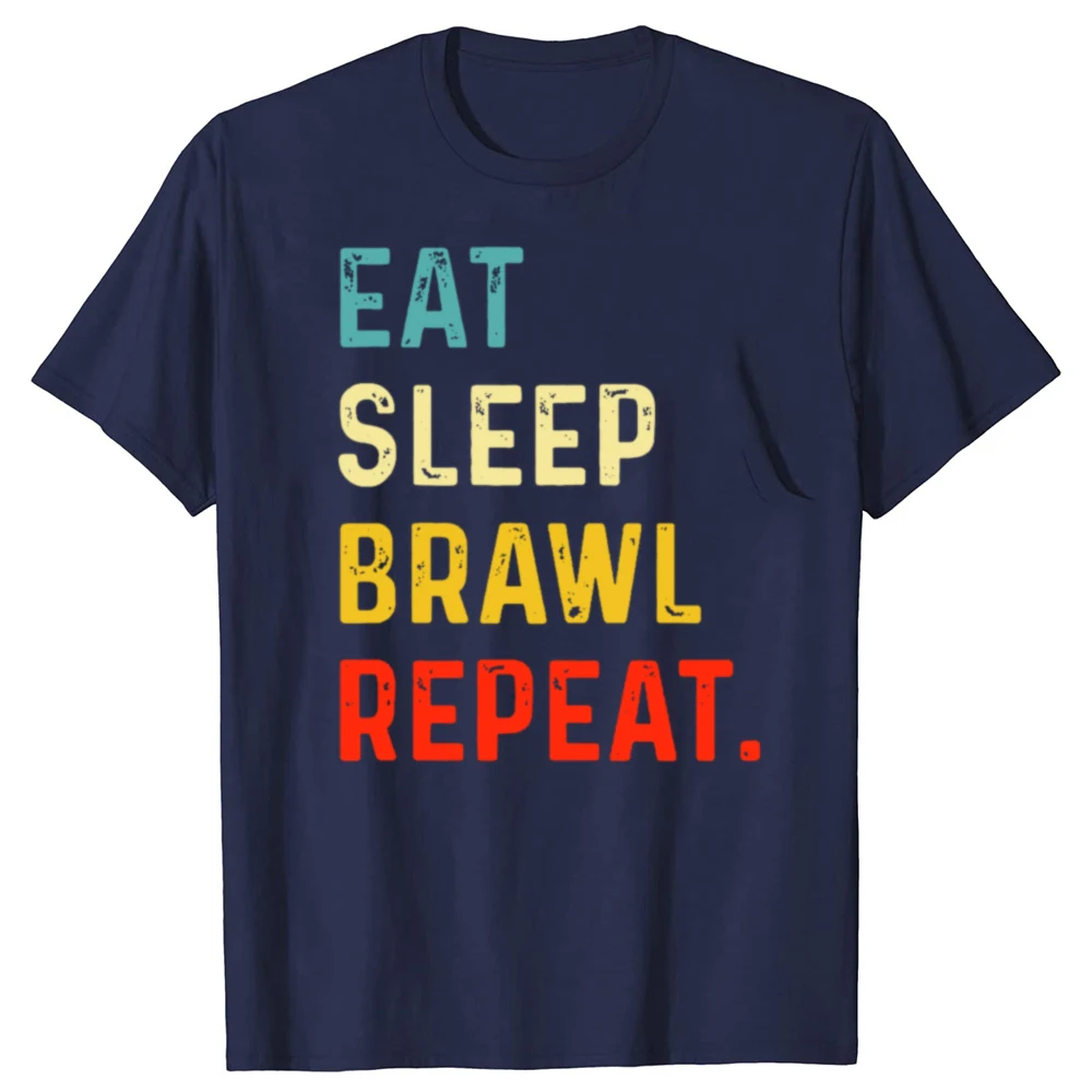 Funny Eat Sleep Brawl Repeat Gamer Graphic T-shirts Men Women's Fashion Casual Tshirt 100% Cotton Loose Oversized T Shirt