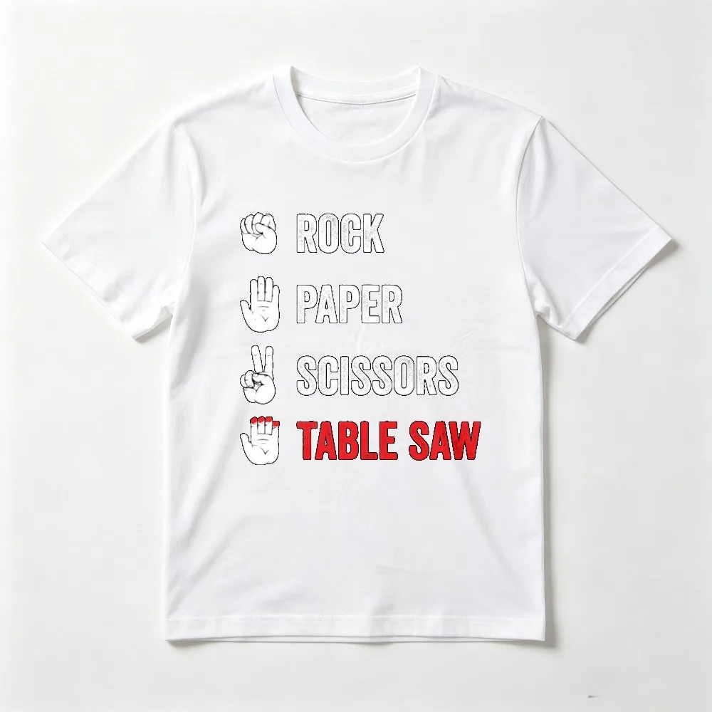 Rock Paper Scissors Table Saw Graphic Printed Funny Adult Joke TShirt Woodworking Carpenter Lumberjack Gift Short Sleeve Tees
