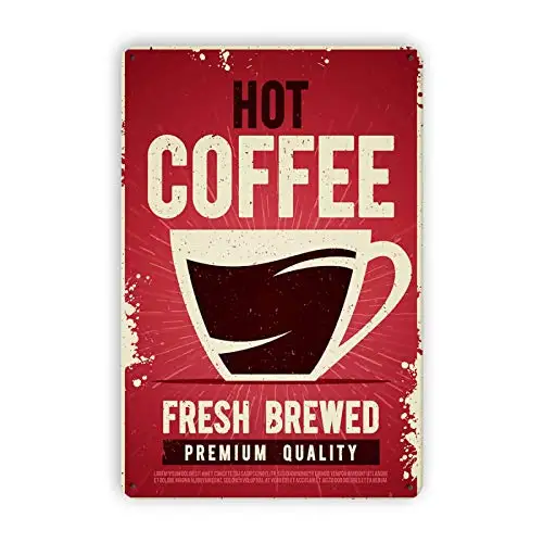 Coffee Metal Sign,Hot Coffee Fresh Brewed,for Coffee Shop,Store, Bar, Home Decor,Coffee Wall Decor,8x12in(196KF-63)