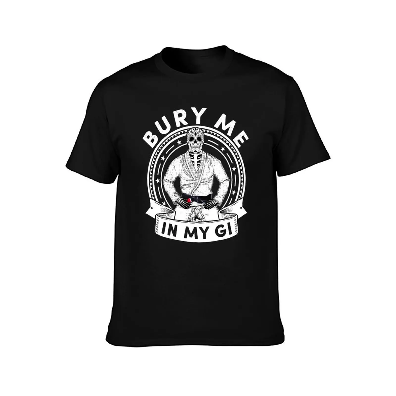 Bury Me in My Gi - Brazilian Jiu jitsu Addict - BJJ T-Shirt Summer Casual Cotton Tee Oversized Streetwear Tops 100% Cotton