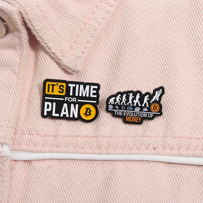 The Evolution Of Money Brooch Enamel Pins Custom Funny Bitcoin Time For Plan B Brooches Lapel Bag Badge Jewelry Gift for Friends