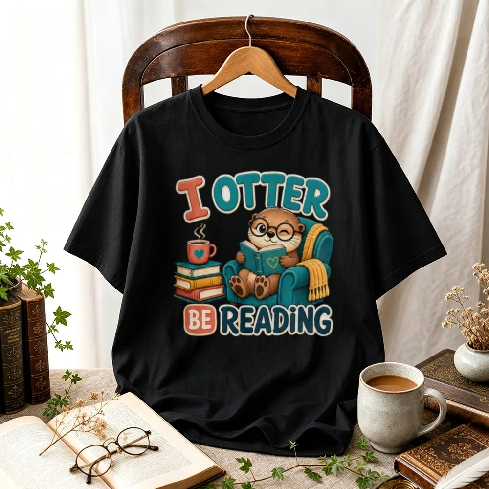 I Otter Be Reading Cute Book Lover Graphic T Shirt Kawaii Otter Coffee Bookworm Cartoon Print Casual Unisex Cotton Reading Tees