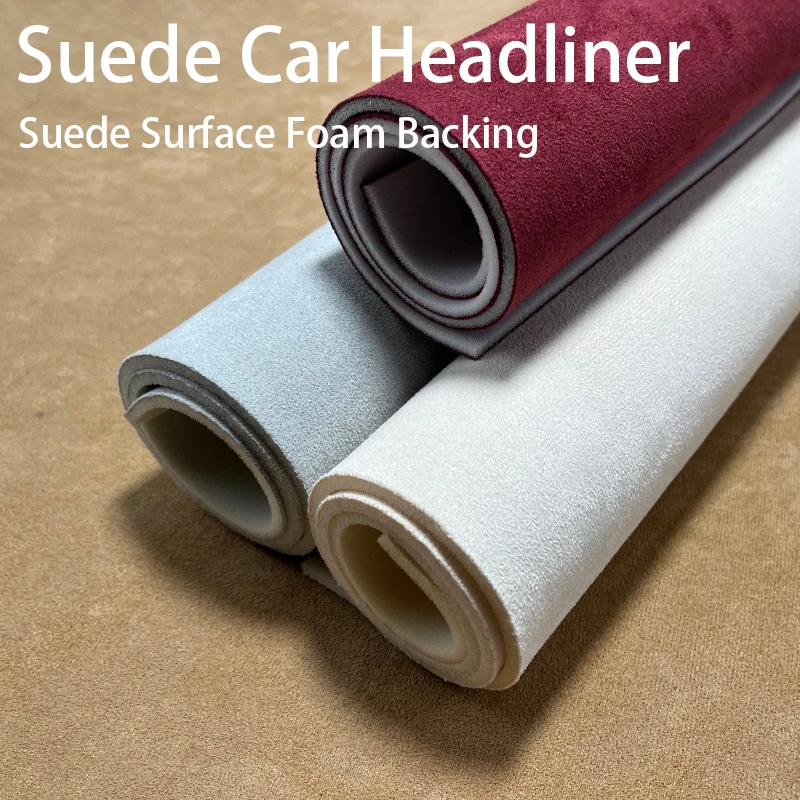 

Suede Auto Headliner Cloth for Car Ceiling Liner Repair Car Roof Fabric Car Lining Interior Renovation 200/300x140cm Foam Backed