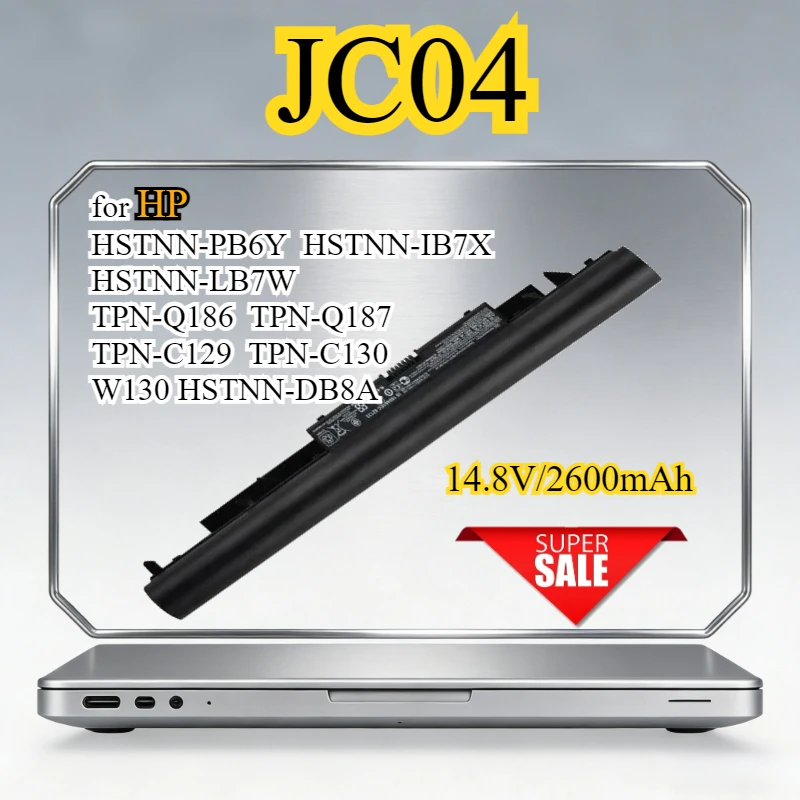 

JC04 JC03 Replacement Laptop Battery for HP HSTNN-PB6Y HSTNN-IB7X HSTNN-LB7W TPN-Q186 TPN-Q187 TPN-C129 TPN-C130 W130 HSTNN-DB8A