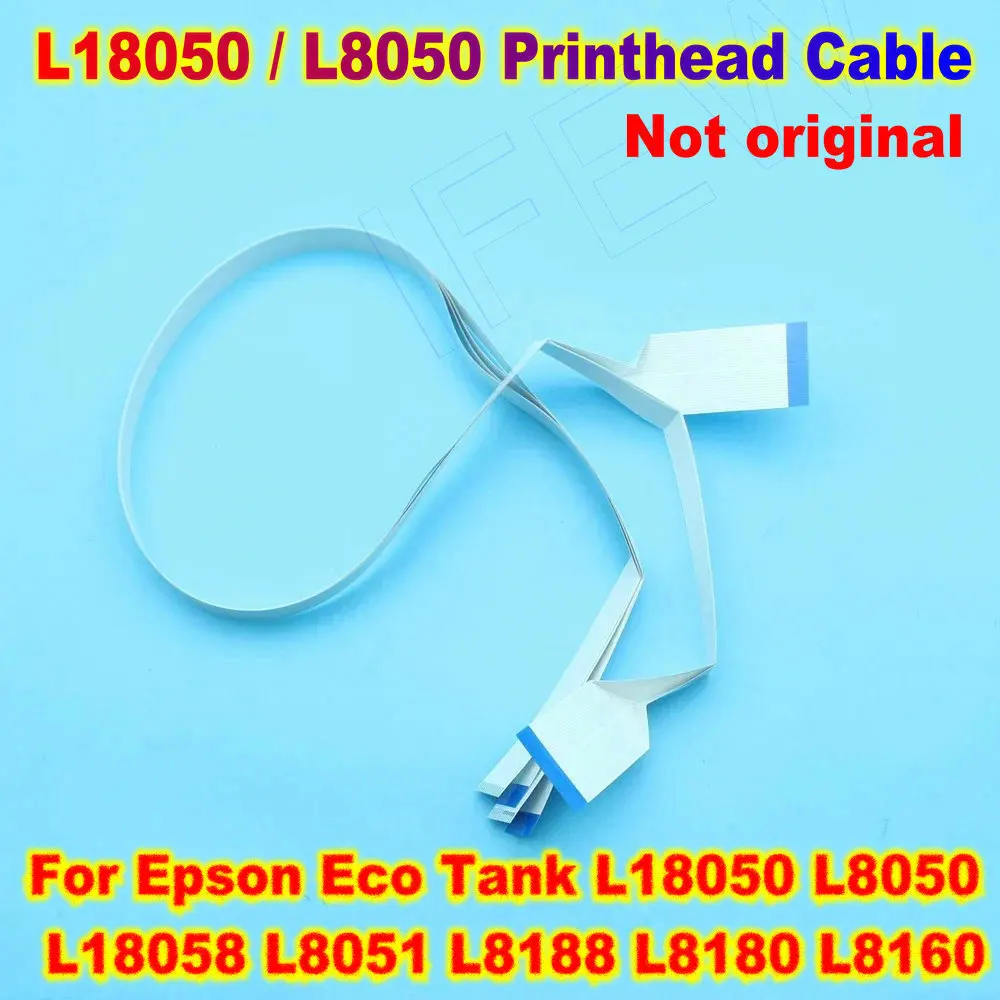 

ET8550 8550 L8050 Printer Printhead Head Cable FFC for Epson L18050 L18058 L8050 L8051 L8188 L8180 L8160 8550 Not Original Cable