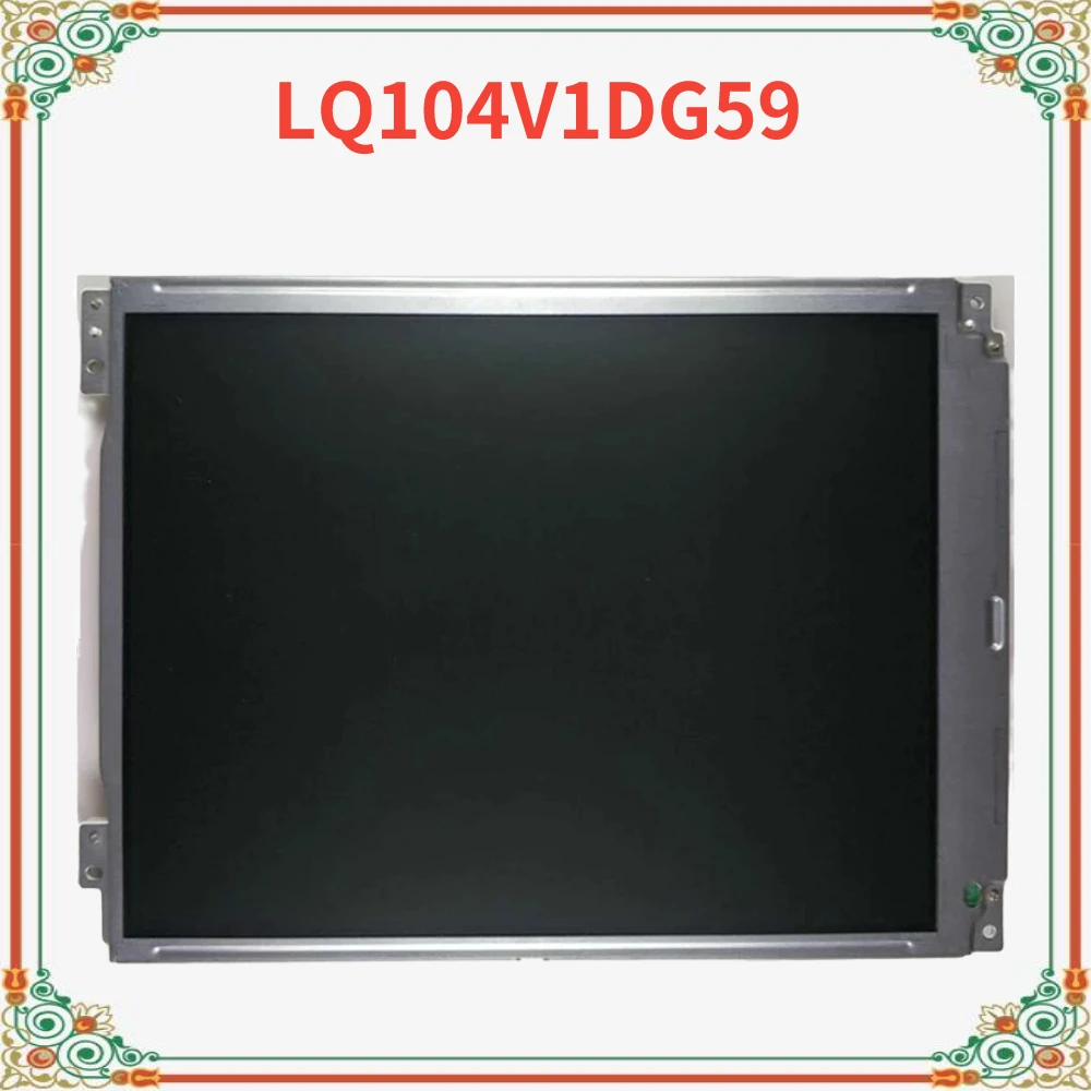 Original 10.4 Inch LQ104V1DG59 100% Original tested LCD Display Screen For Industrial Equipment Perfect working Fully tested