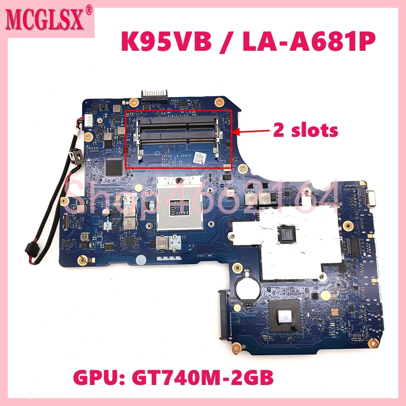 K95VB With GT740M-2GB GPU 2 slots Motherboard for ASUS R900V K95V A95V K95VM ZAY90 Mainboad LA-A681P Fully Tested OK