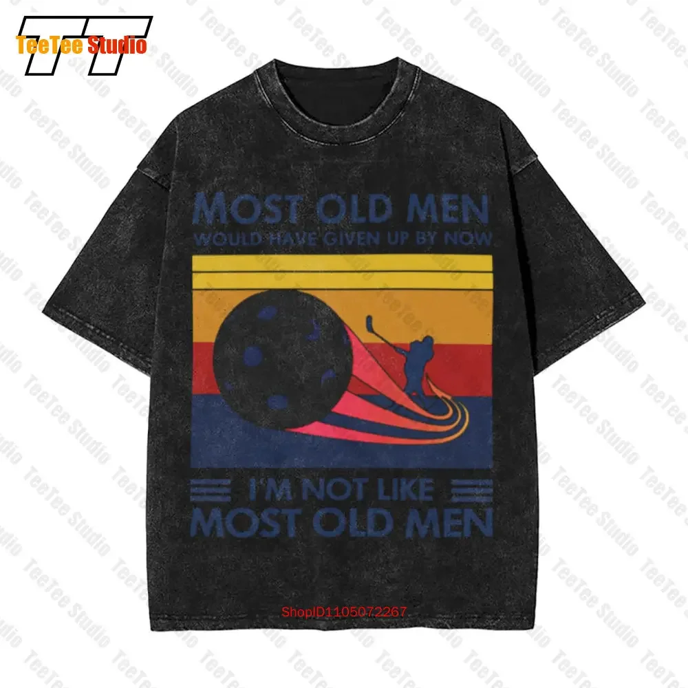 Most Old Men Would Have Given Up By Now I‘M Not Like Most Old Men Floorball Vintage Oversized T-Shirt WHQD